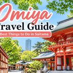 Omiya Travel Guide