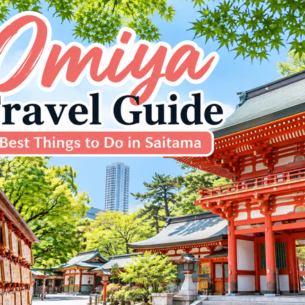 Omiya Travel Guide